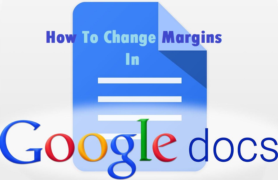 How to Fix Change Margins In Google Docs?