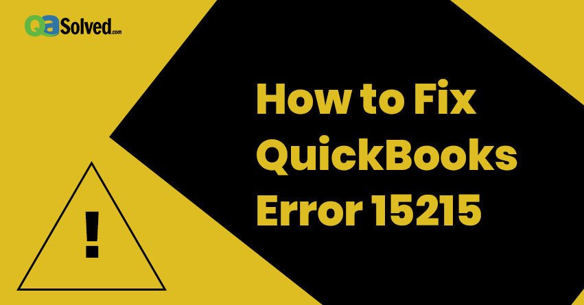 How to Troubleshoot QuickBooks Error Code 15215?